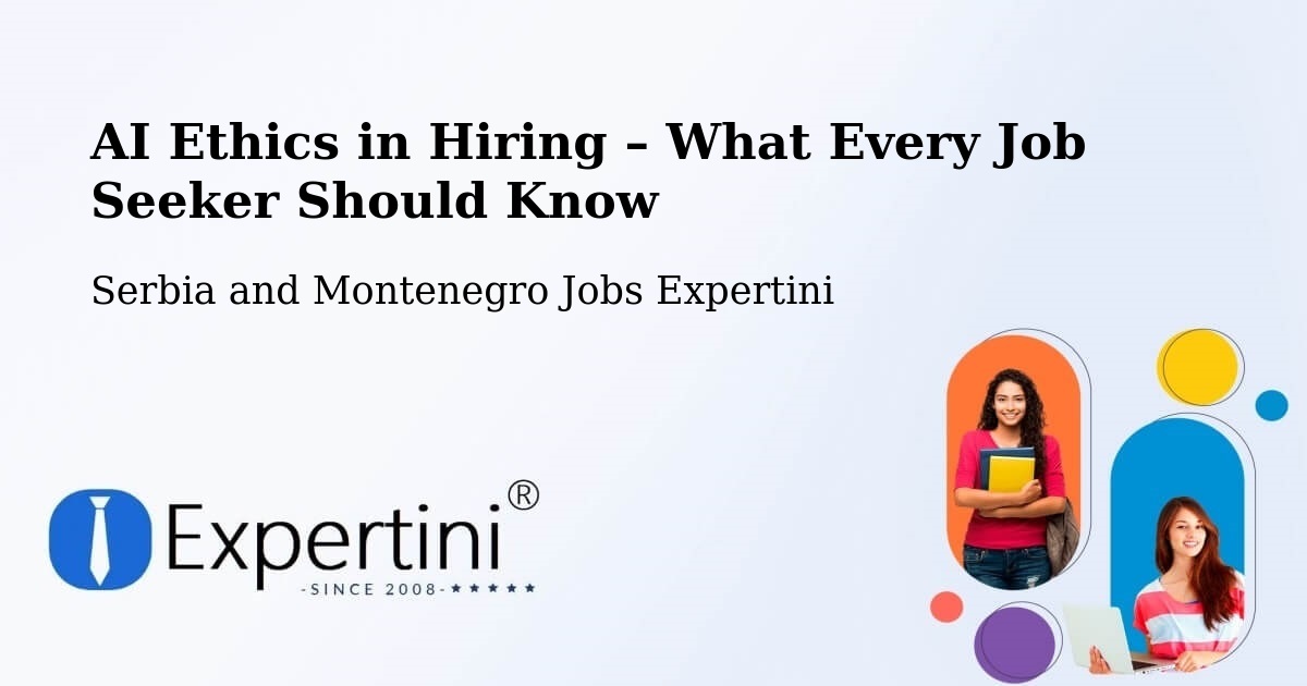 AI Ethics in Recruitment & Hiring – Powell River - Powell River, Serbia and Montenegro Jobs Expertini