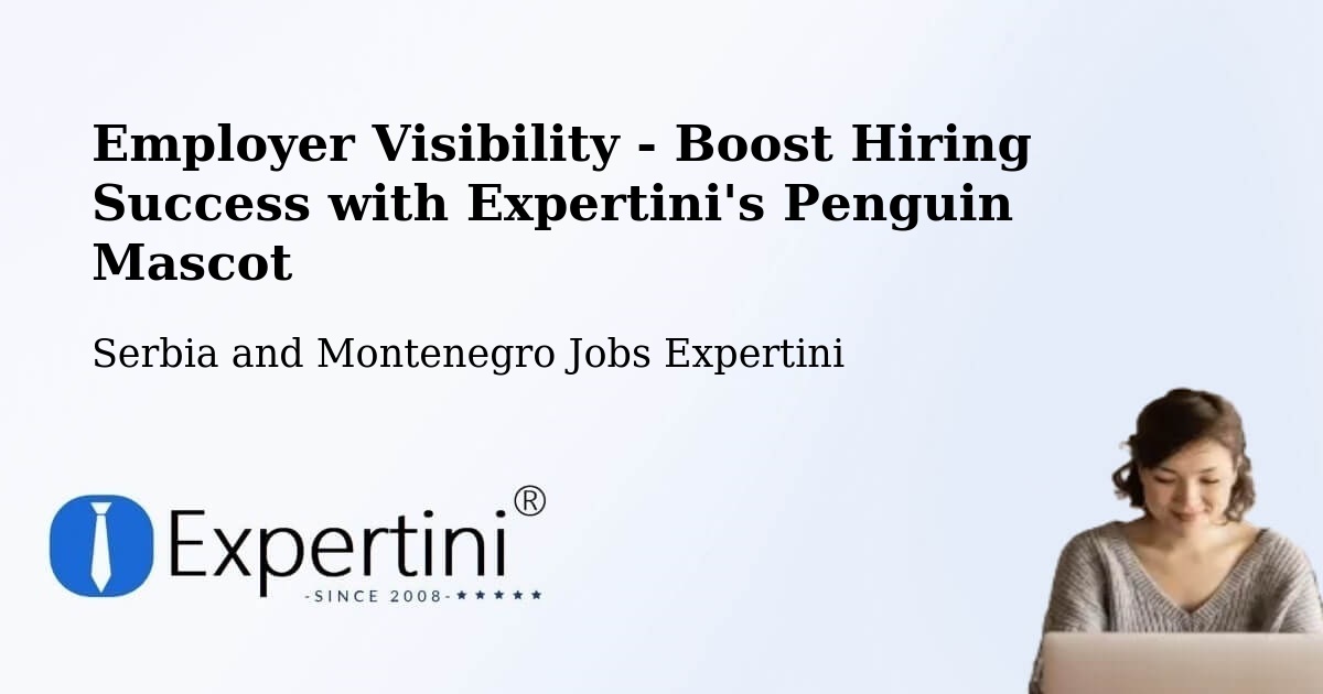 CV and Resume Visibility Optimization – Powell River - Serbia and Montenegro Jobs Expertini